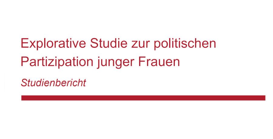 Cover "Explorative Studie zur politischen Partizipation junger Frauen"