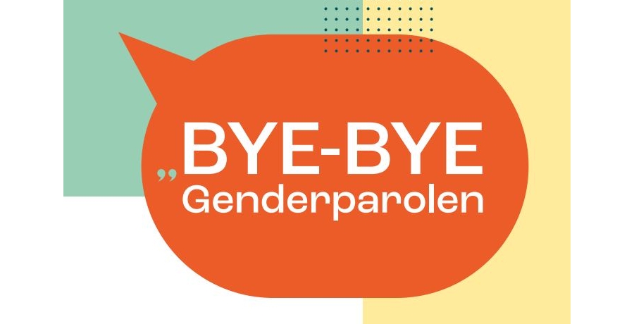 Sujet Bye-Bye Genderparolen