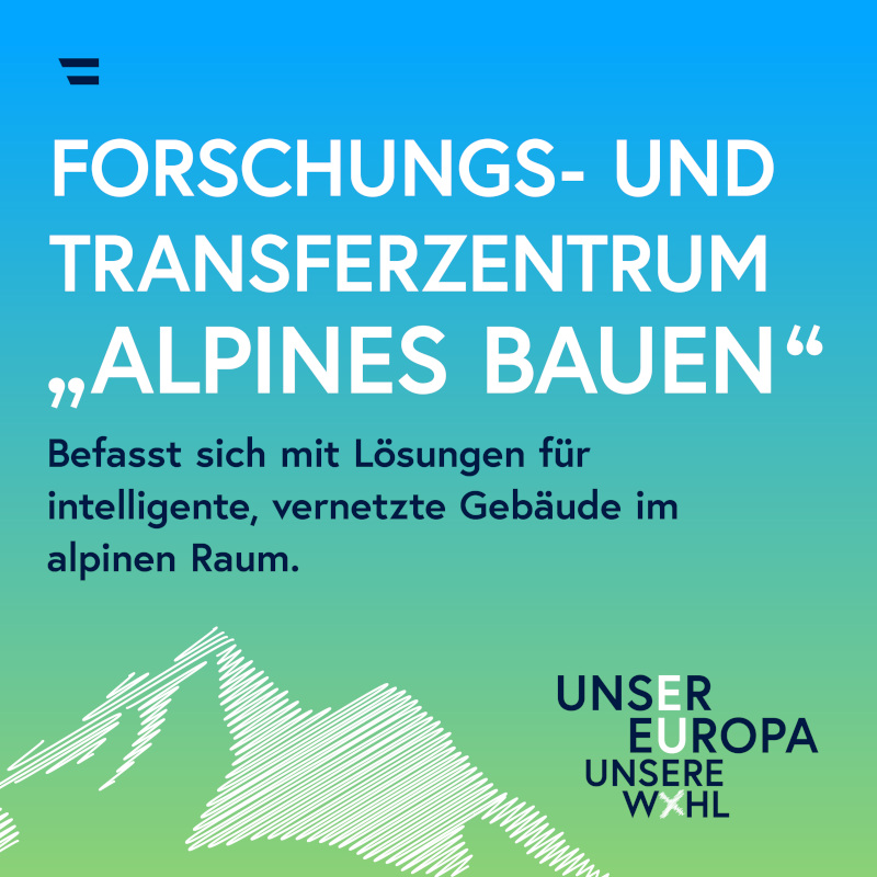 "Sujet EU-Fact": Forschungs- und Transferzentraum "Alpines Bauen"