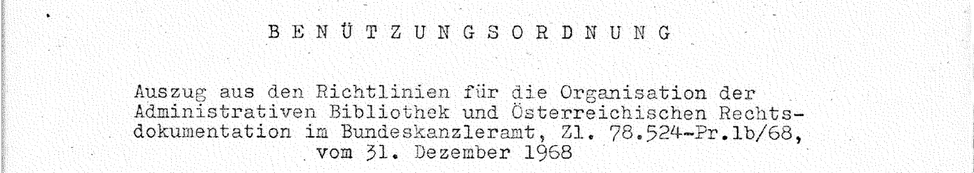 Auszug aus der Benutzungsordnung der Administrativen Bibliothek aus dem Jahr 1968